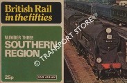 British Rail in the Fifties - Southern Region No. 3 by Ian Allan 